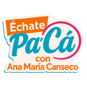 ÉCHATE PÁ CÁ Con Ana María Canseco cover image